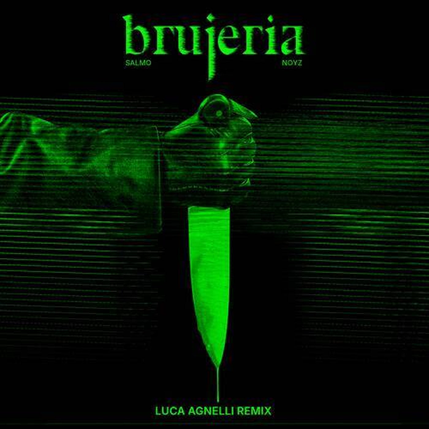 Cover - Luca Agnelli, Noyz Narcos, Salmo - BRUJERIA (Luca Agnelli Remix)