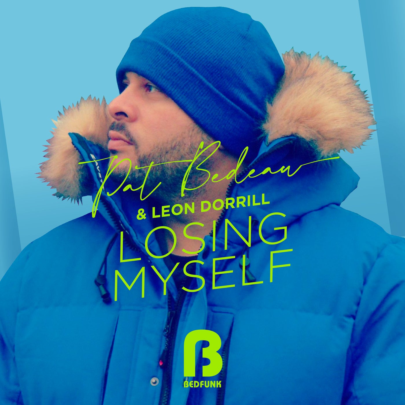 Cover - Pat Bedeau, Leon Dorrill - Losing Myself (Original Mix)