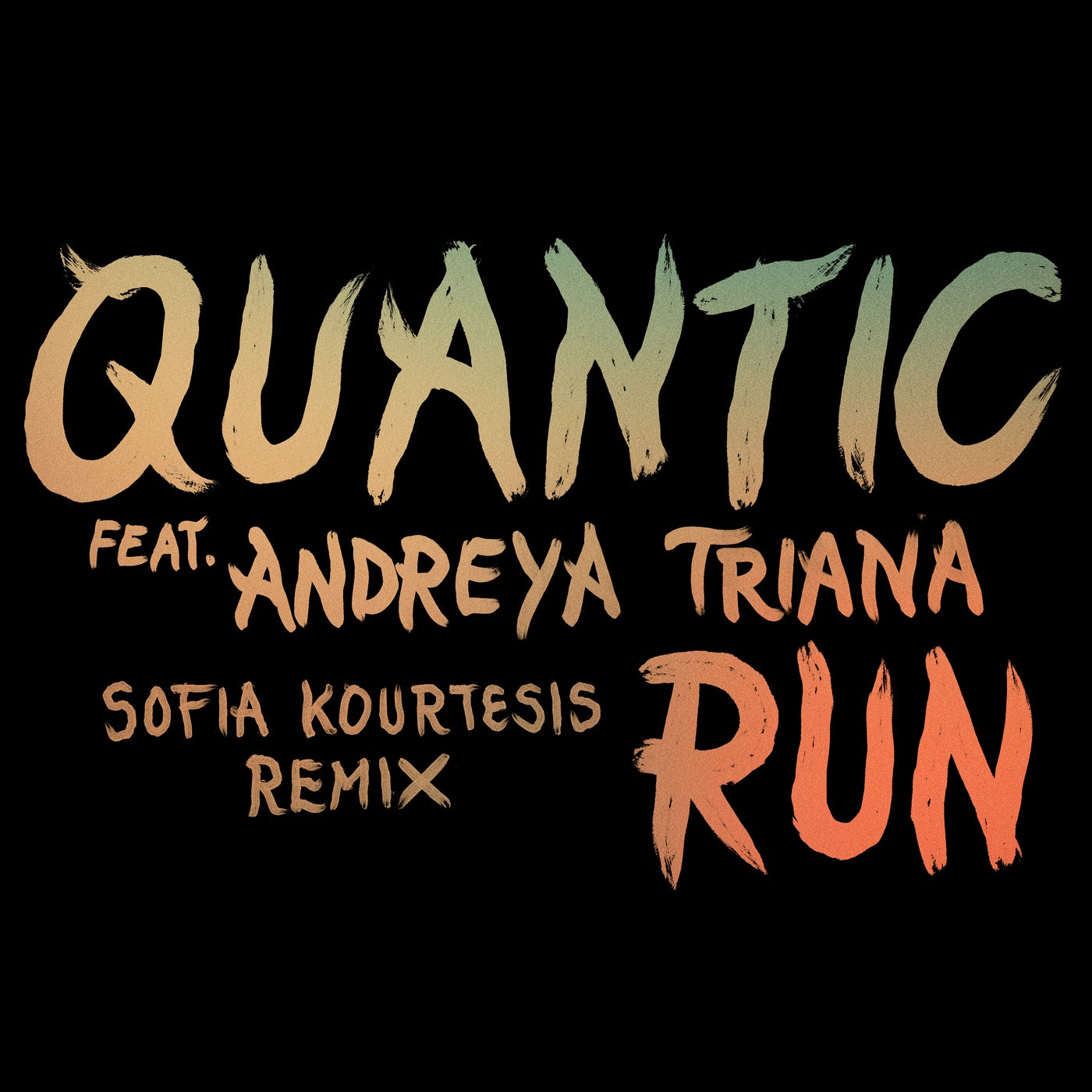 Cover - Quantic, Andreya Triana, Sofia Kourtesis - Run feat. Andreya Triana (Sofia Kourtesis Remix)