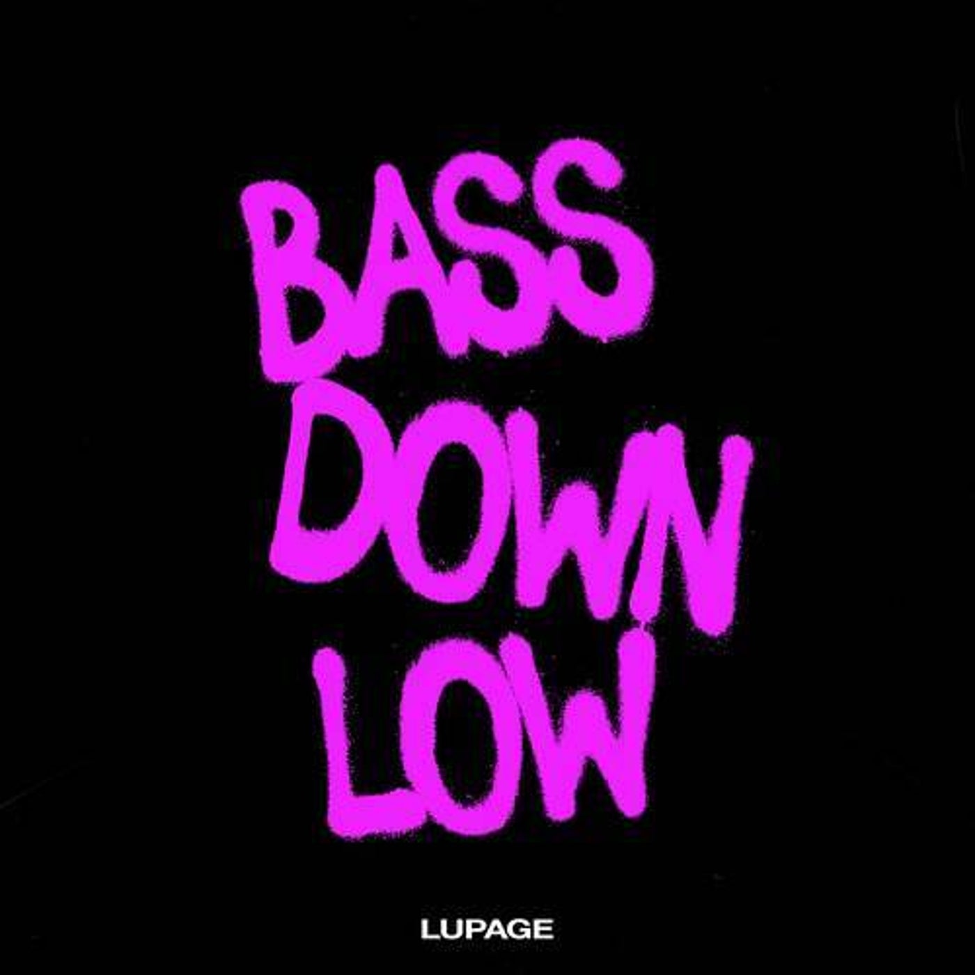 Cover - Lupage - BASS DOWN LOW (Extended Version)