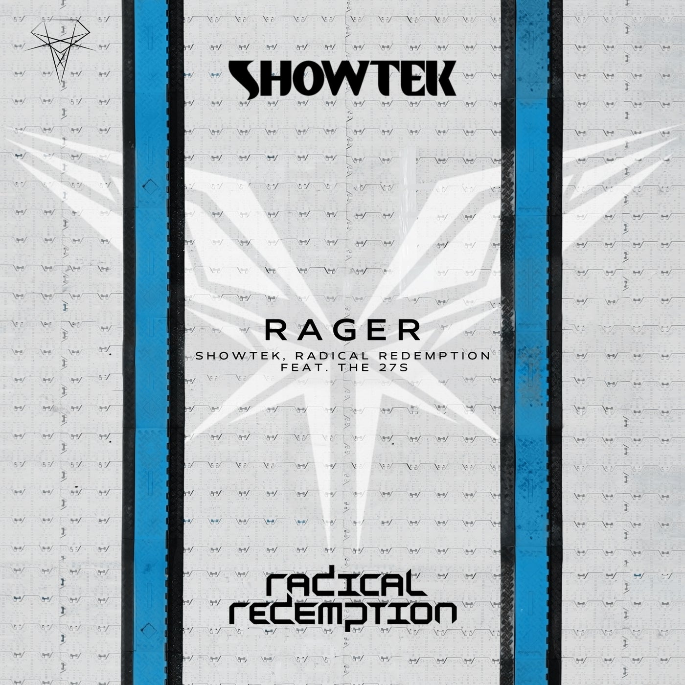 Cover - Showtek, Radical Redemption, The 27s - Rager (Extended Mix)