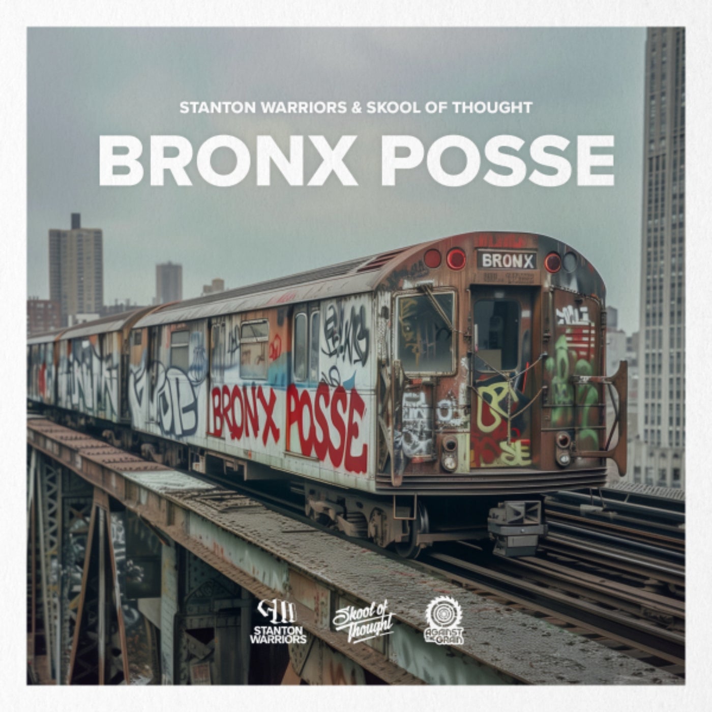 Cover - Skool Of Thought, Stanton Warriors - Bronx Posse (Club Mix)