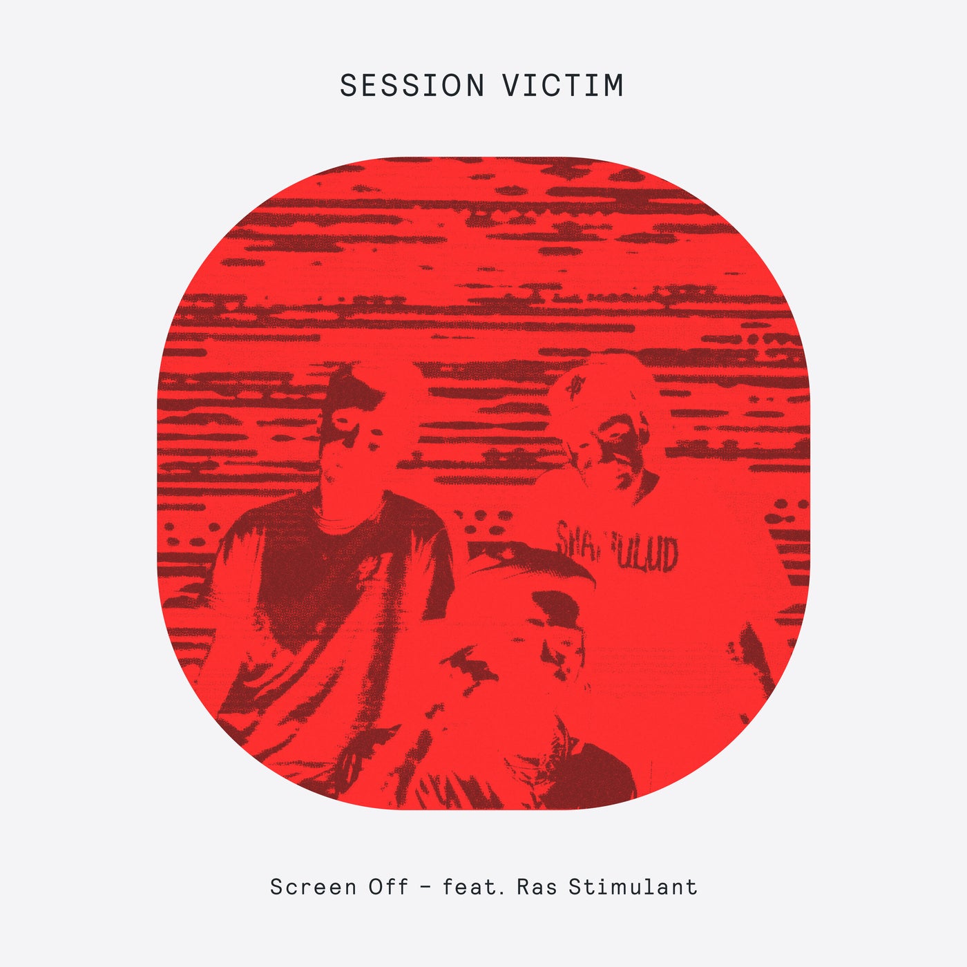 Cover - Session Victim, Ras Stimulant - Screen Off (feat. Ras Stimulant) (Original Mix)