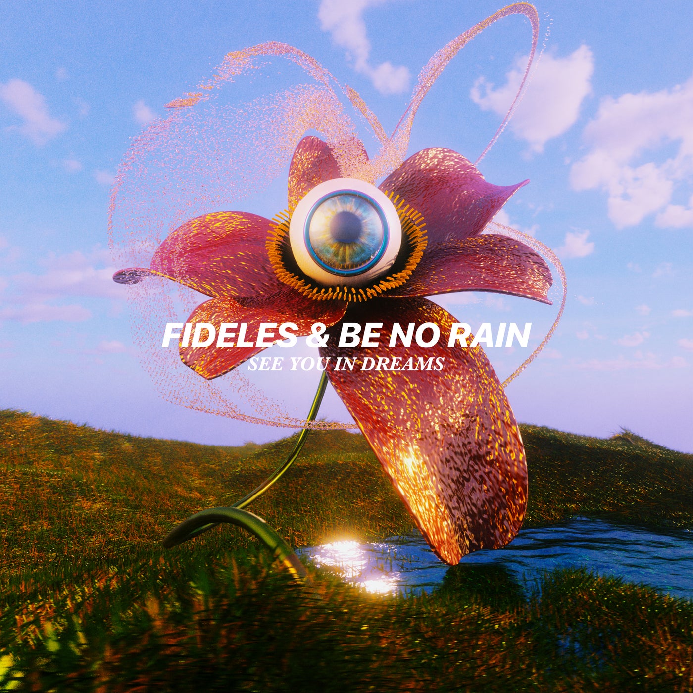 Cover - Fideles, Be No Rain - See You In Dreams (Original Mix)