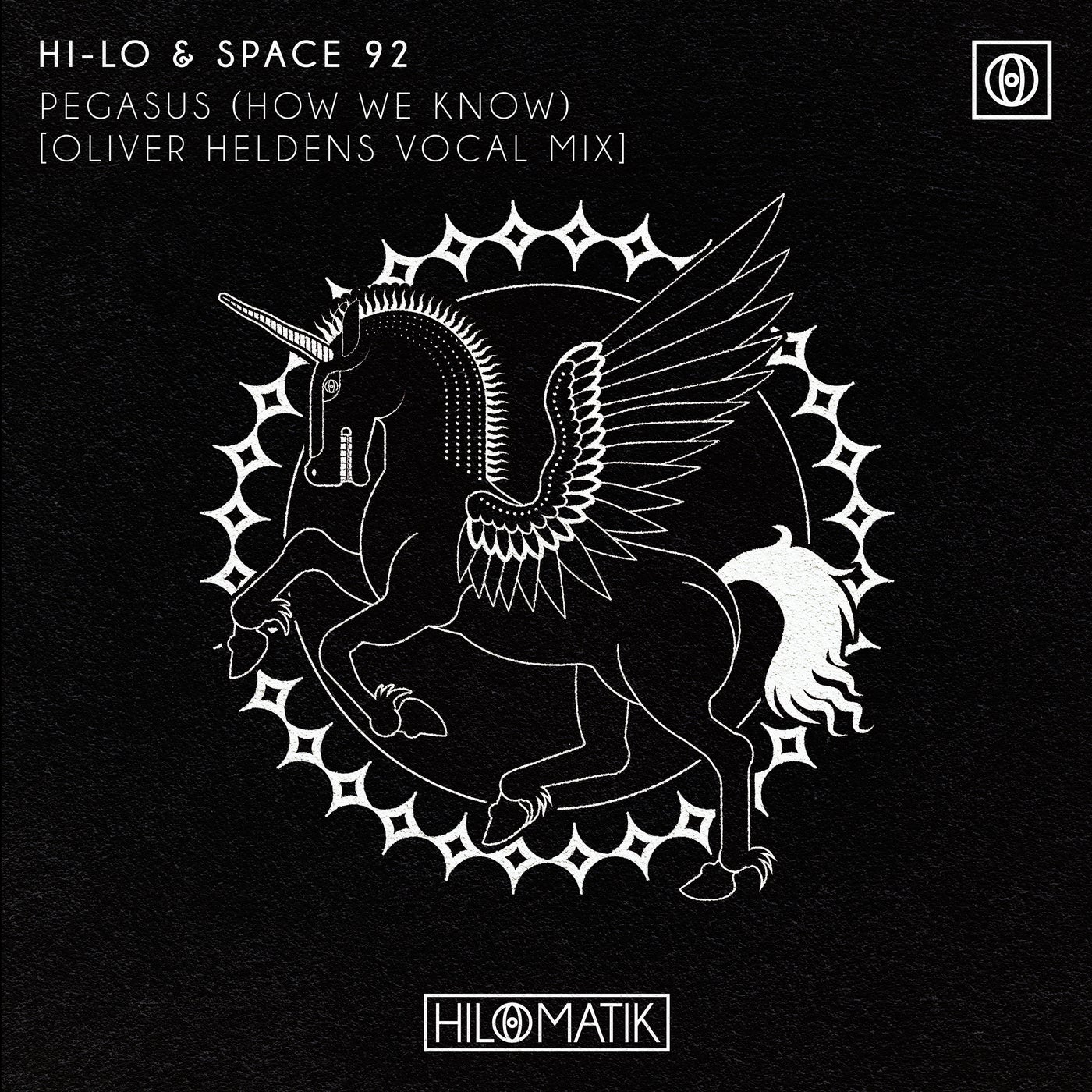 Cover - HI-LO, Space 92 - PEGASUS (How We Know) (Oliver Heldens Extended Vocal Mix)