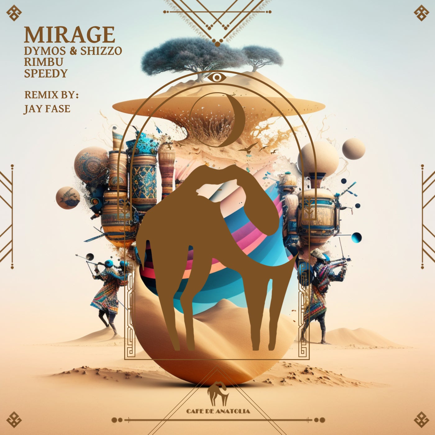 Cover - Cafe De Anatolia, Rimbu(CH), Dymos & Shizzo - Mirage (Jay Fase Remix)