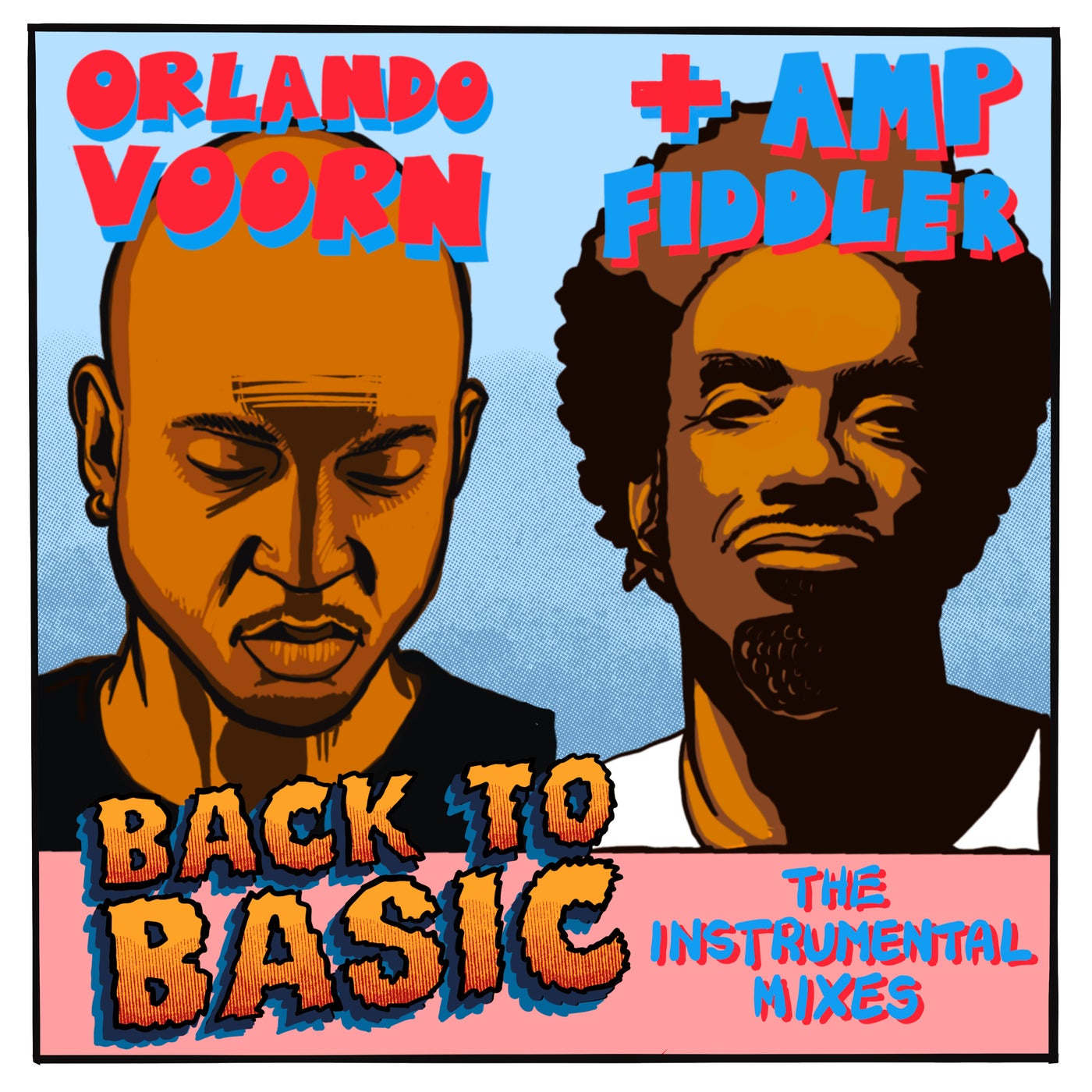 Cover - Orlando Voorn, AMP Fiddler - BACK TO BASIC (Soul Clap groove remix INSTRUMENTAL)