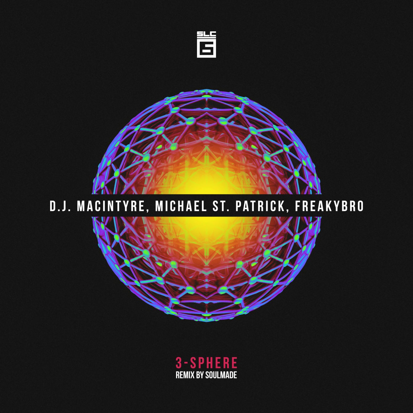 Cover - D.J. MacIntyre, Michael St. Patrick, FreakyBro - 3-Sphere (Soulmade Remix)