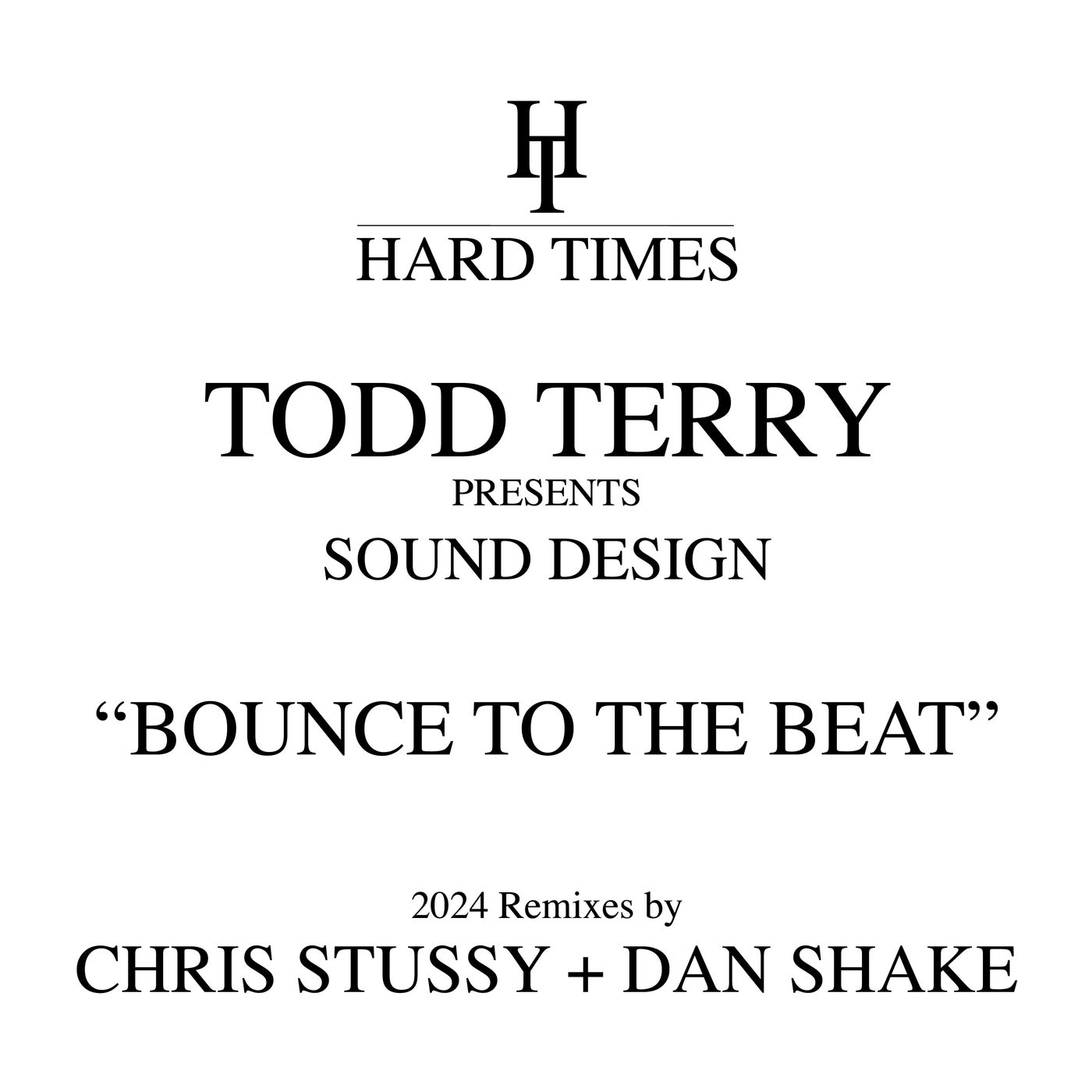 Cover - Todd Terry, Sound Design - Bounce To The Beat (Chris Stussy Remix)