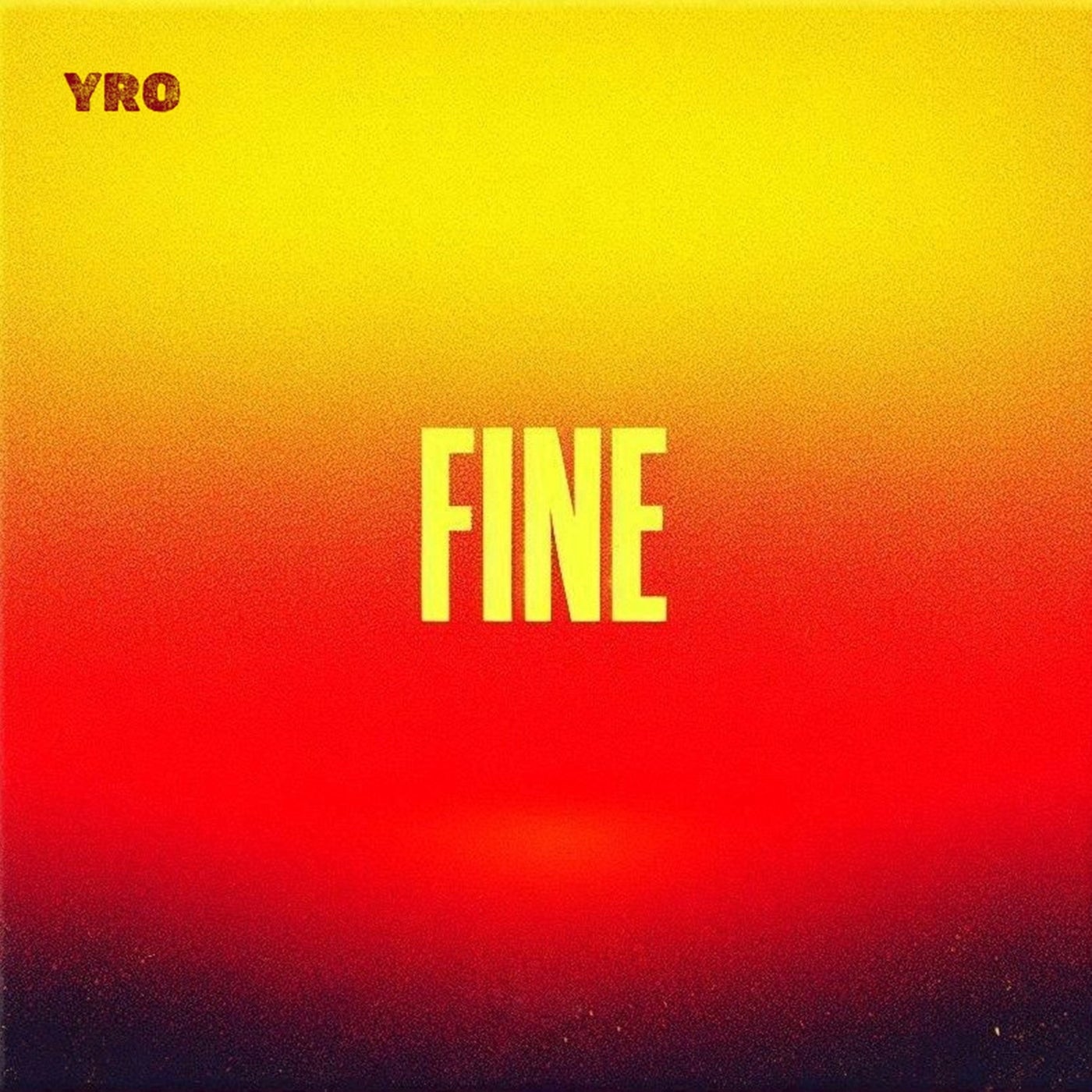 Cover - YRO - Fine (Original Mix)