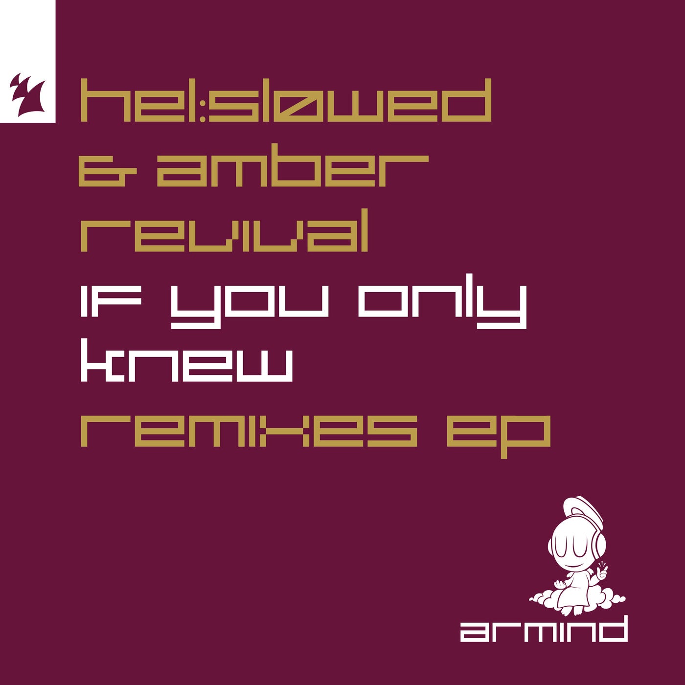 Cover - Amber Revival, Hel:sløwed - If You Only Knew feat. Amber Revival (Intro Extended Mix)