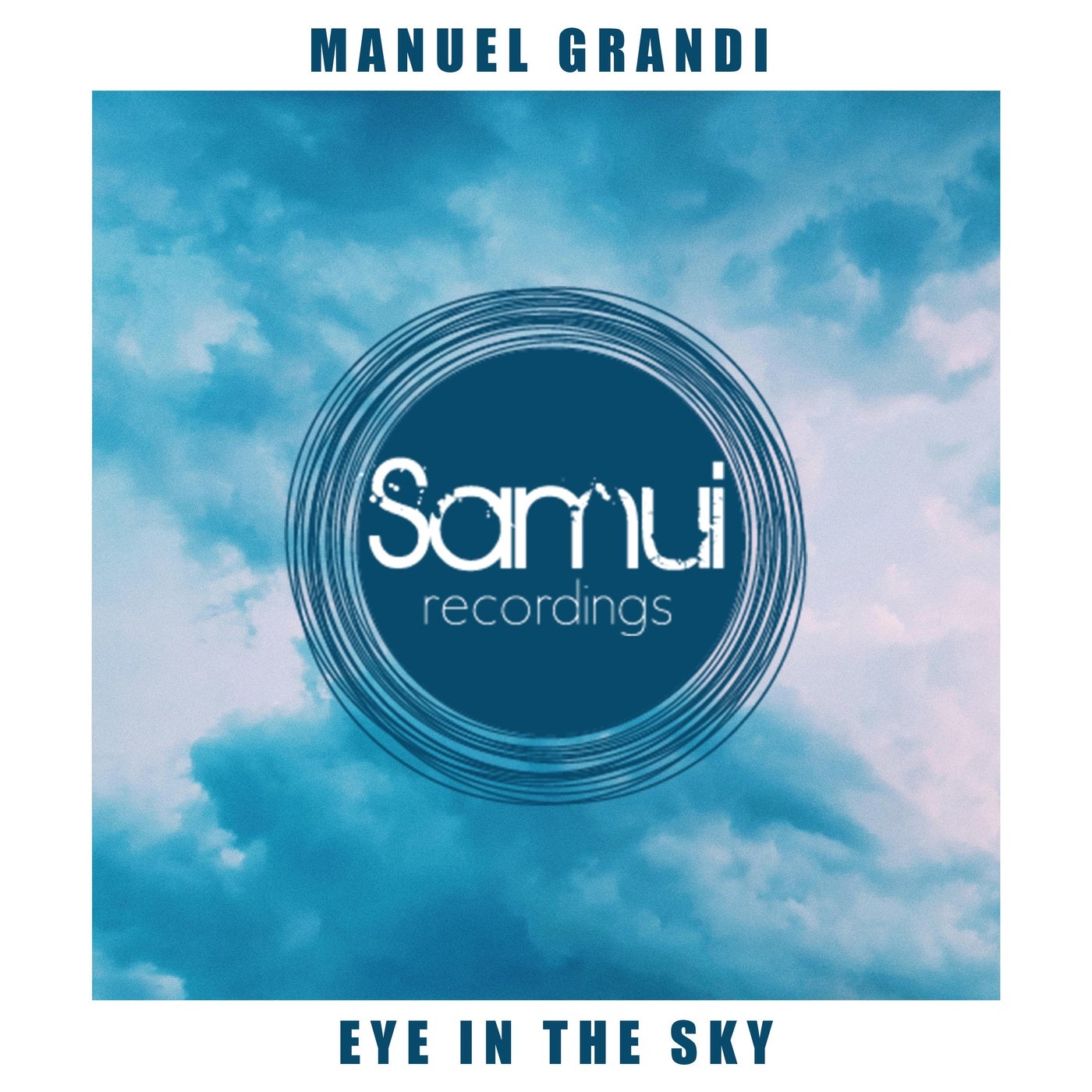 Cover - Manuel Grandi - Eye In The Sky (Original Mix)