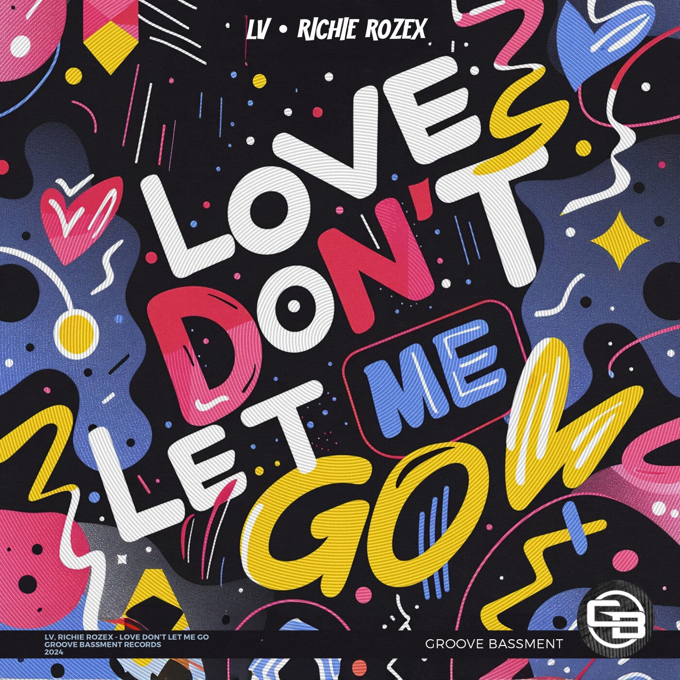 Cover - LV, RICHIE ROZEX, LV, RICHIE ROZEX - Love Don't Let Me Go (Extended Mix)