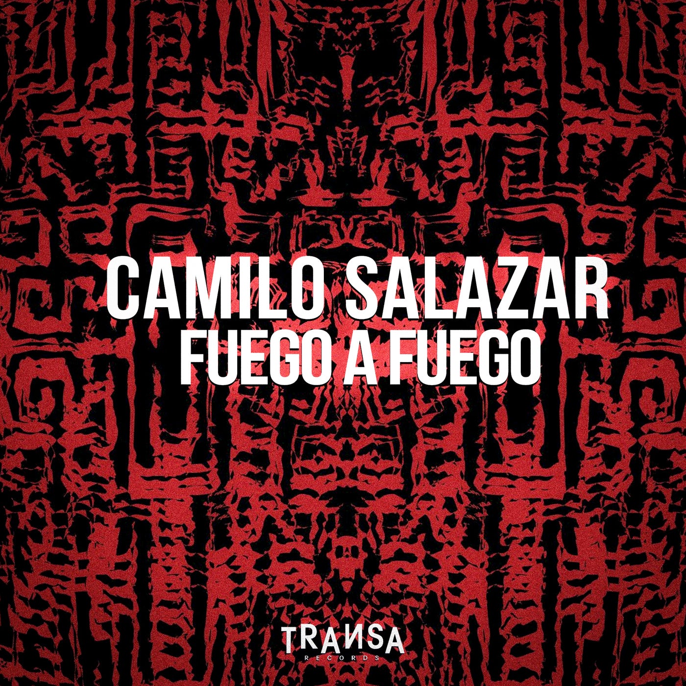 Cover - Camilo Salazar - Fuego A Fuego (Original Mix)