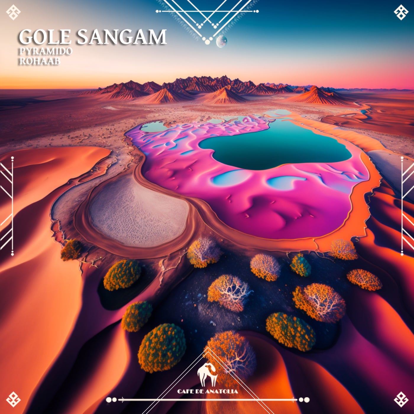 Cover - Cafe De Anatolia, rohaab, Pyramido - Gole Sangam (Original Mix)