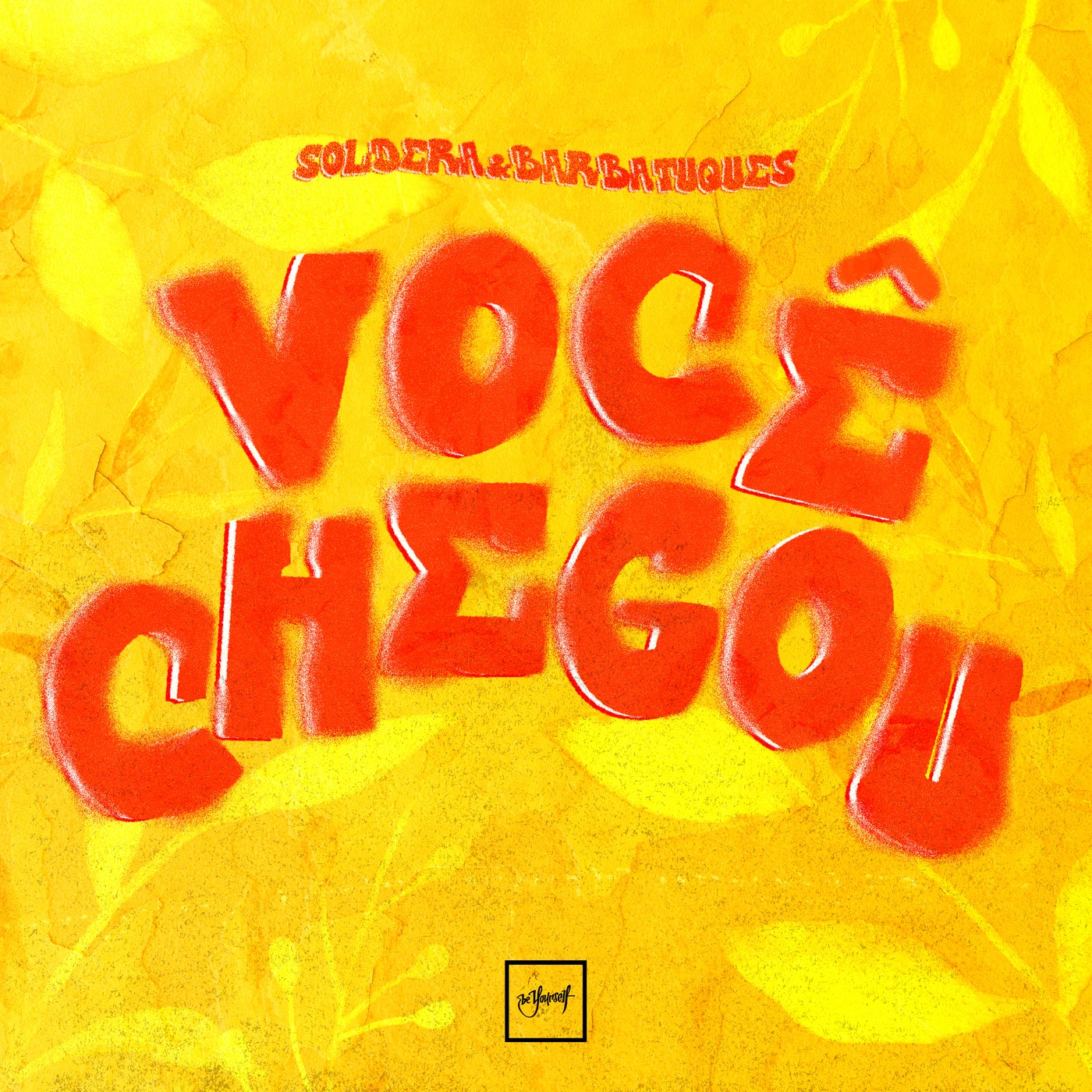 Cover - Barbatuques, Soldera - Você Chegou (Extended Mix)