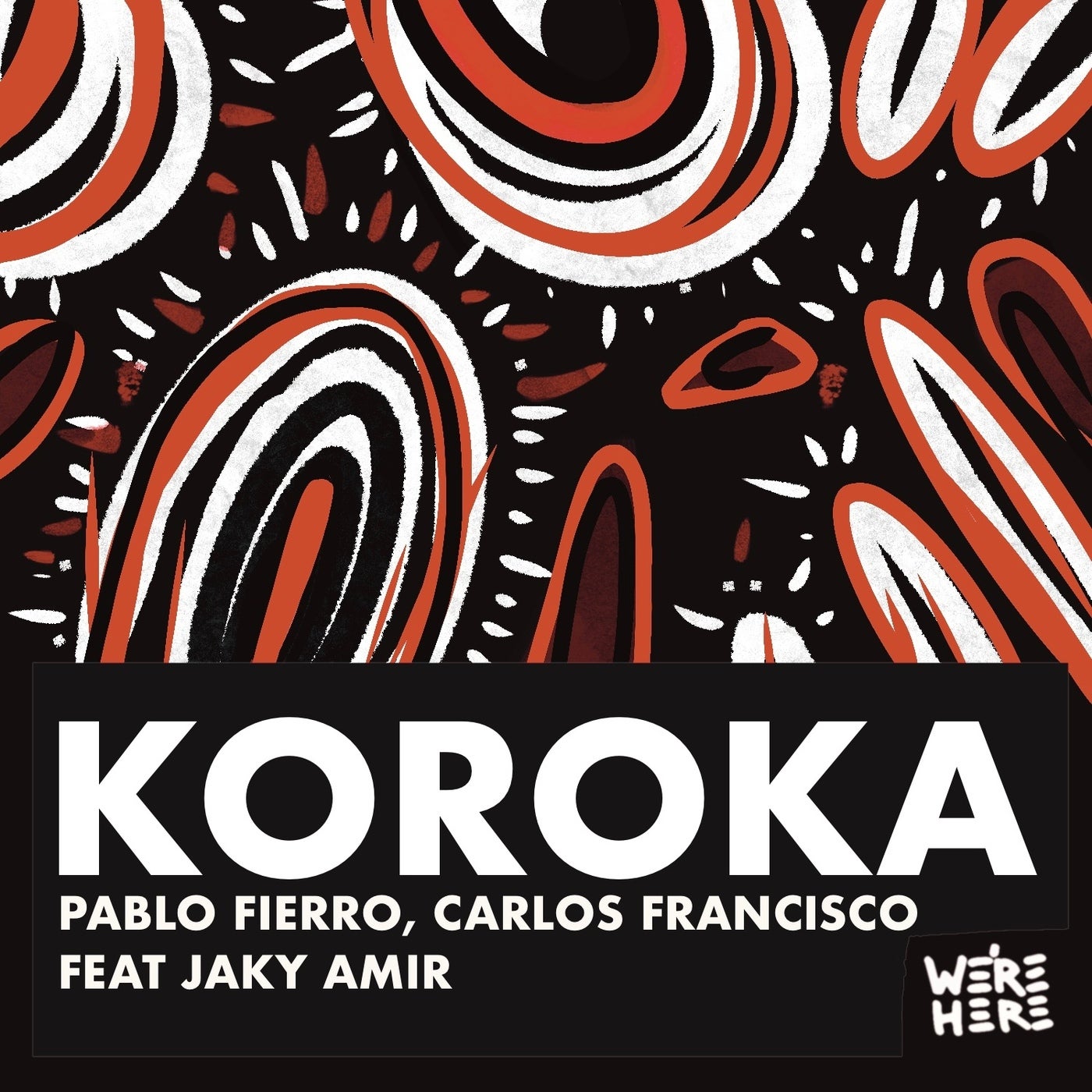 Cover - Carlos Francisco, Pablo Fierro, Jaky Amir - Koroka feat. Jaky Amir (Original Mix)