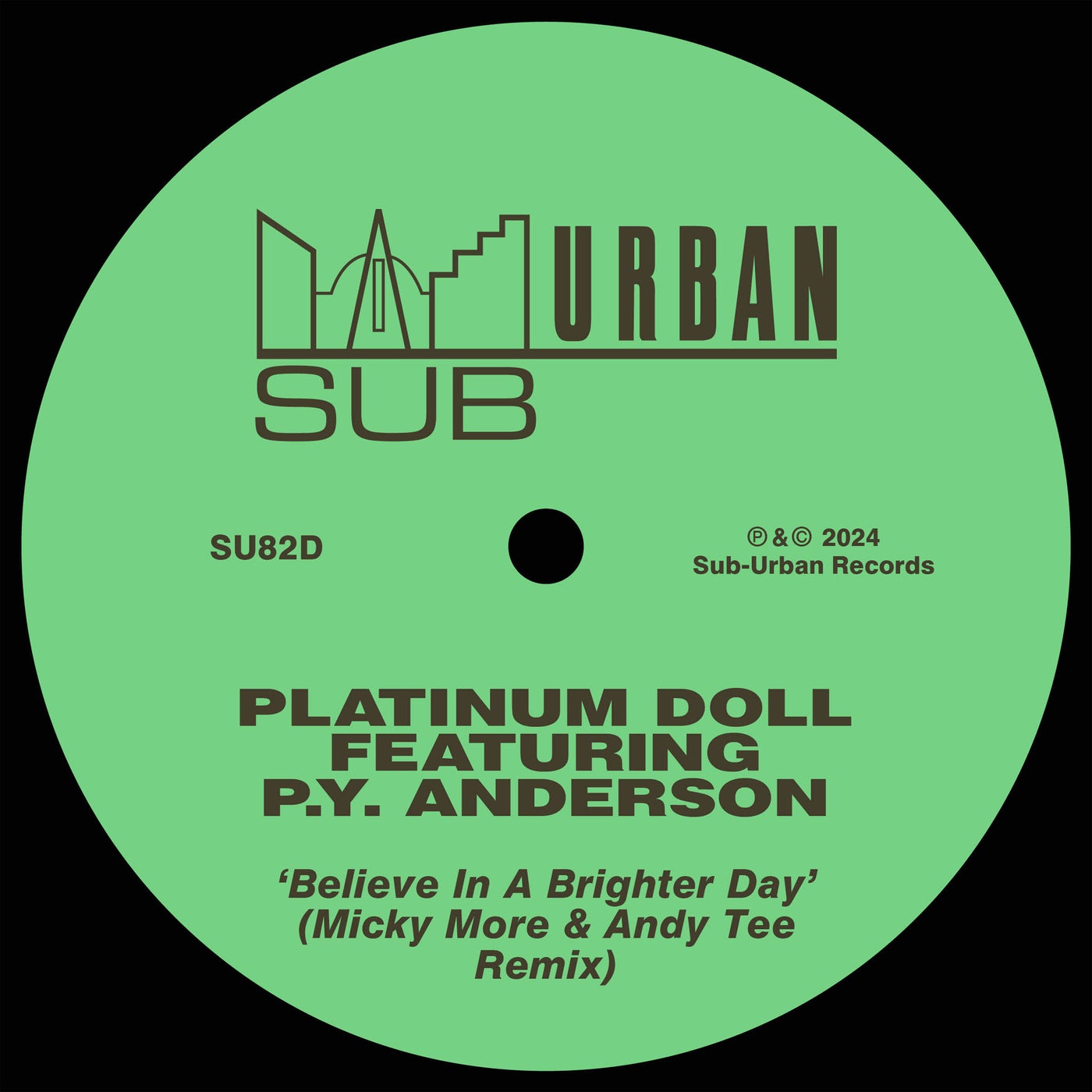 Cover - Platinum Doll, P.Y. Anderson - Believe In A Brighter Day feat. P.Y. Anderson (Micky More & Andy Tee Extended Remix)