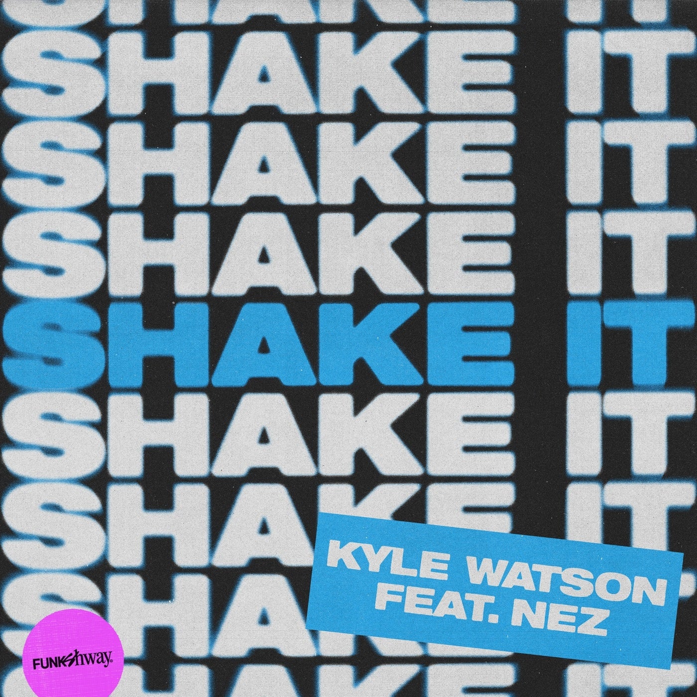 Cover - Nez, Kyle Watson - Shake It (feat. NEZ) (Extended Mix)