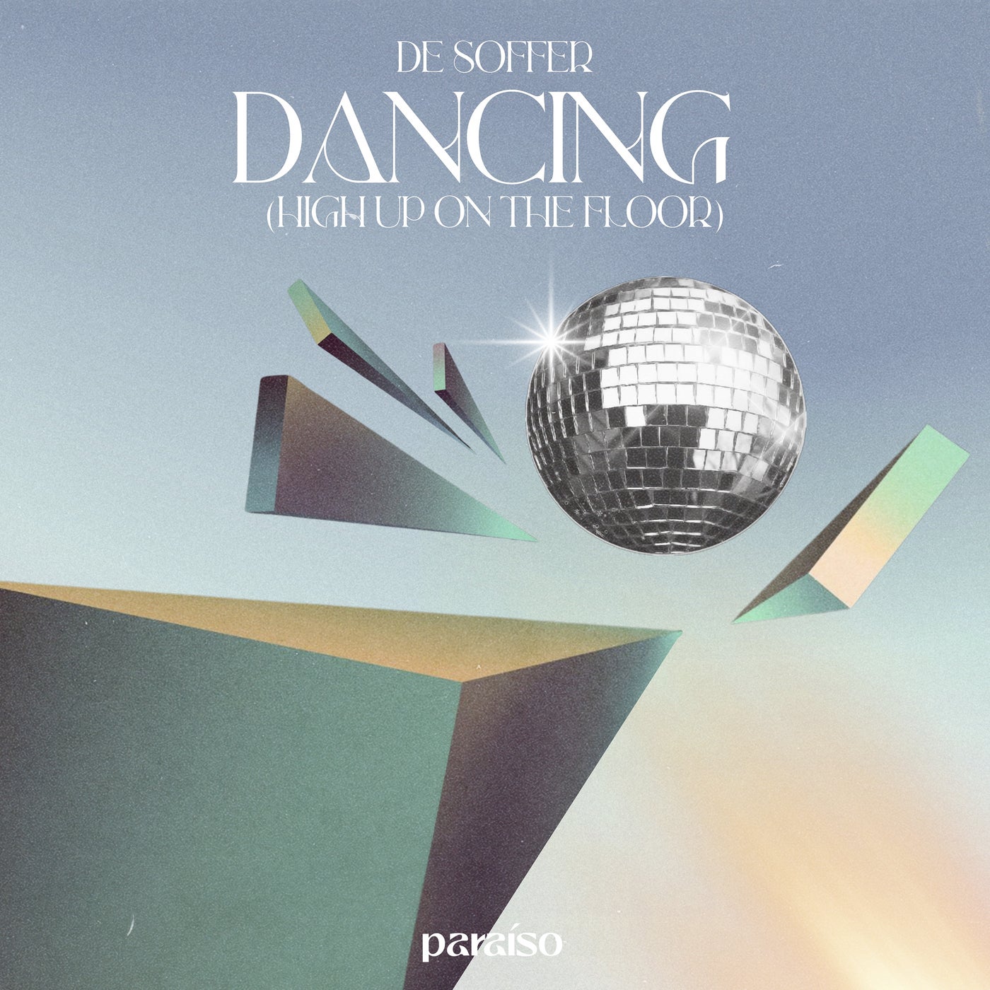 Cover - DE SOFFER - Dancing (High Up On The Floor) (High Up On The Floor)