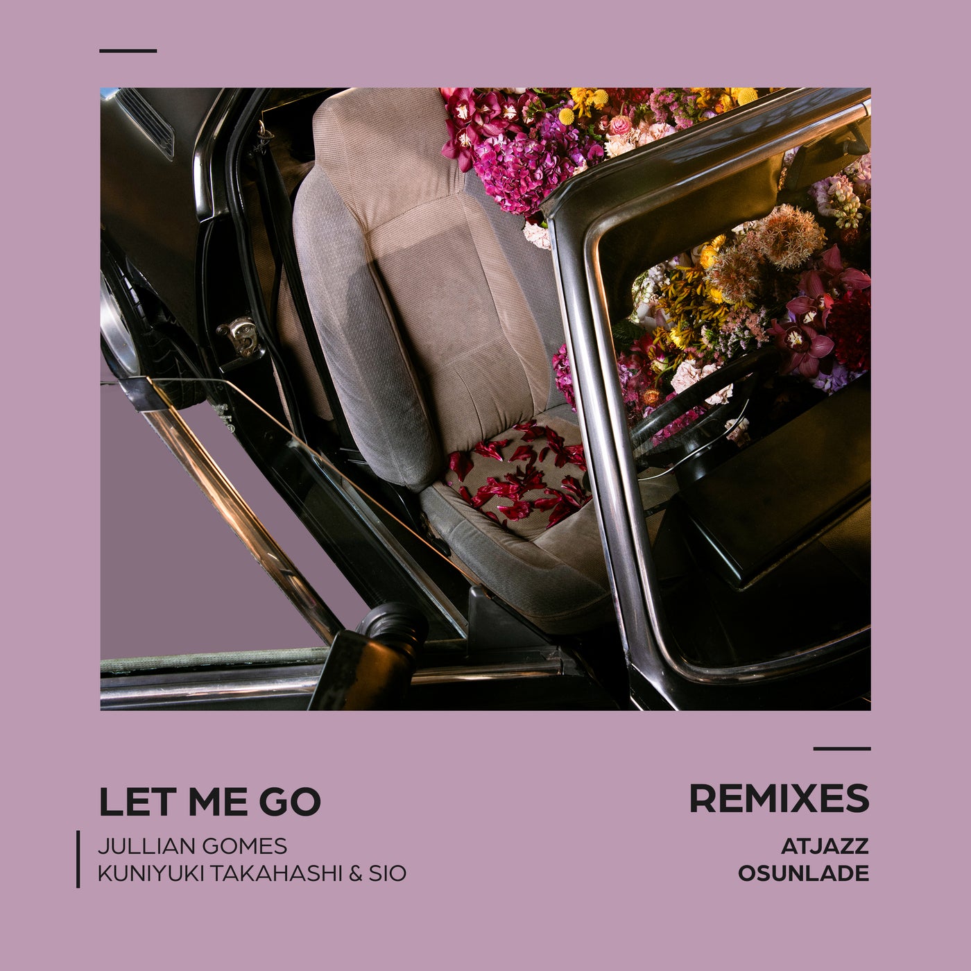 Cover - Kuniyuki Takahashi, Jullian Gomes, Sio - Let Me Go (Atjazz Astro Instrumental)